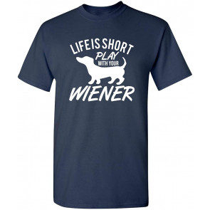 Life Is Short T-Shirt
