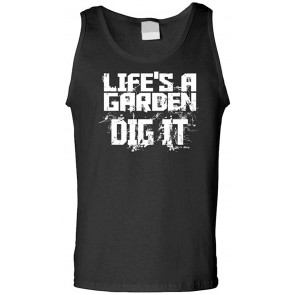 Life's A Garden DIG IT - Dirt Movie Novelty T-Shirt