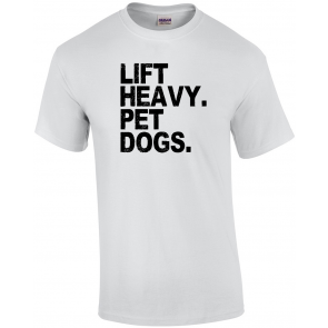 Lift Heavy Pet Dogs Gym For Weightlifters T-Shirt