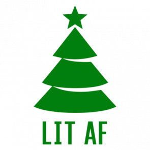 Lit Af  Lit As Fuck  Funny Christmas Tshirt