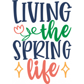 Living The Spring Life T-Shirt