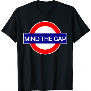 London Subway First Introduced Phrase  T-Shirt