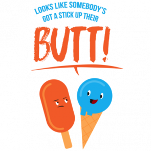 Looks Like Somebodys Got A Stick Up Their Butt  Funny Tshirt