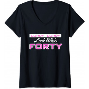 Lordy Lordy Look Who's 40 Forty Years Birthday Fun Gift Idea T-Shirt