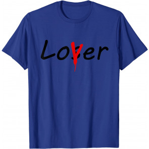 Loser Lover It T-Shirt