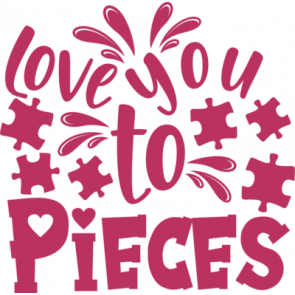 Love You To Pieces T-Shirt