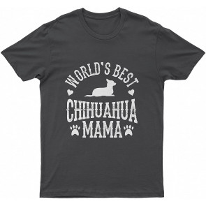 Lovely Dog Chihuahua Mom World's Best Chihuahua Mama Dog T-Shirt