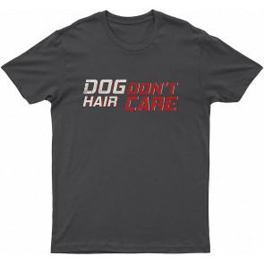 Lovely Dog Dont_T Hair Care Dog T-Shirt