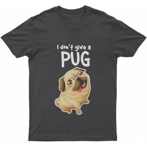 Lovely Dog Pug I Don't Give A Pug Dog T-Shirt