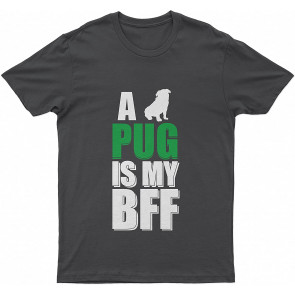 Lovely Dog Pug Pug Is My BFF Dog T-Shirt