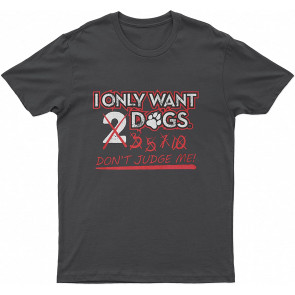 Lovely Dogs Don't Judge Me Dog T-Shirt