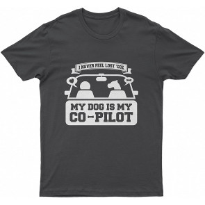 Lovely Dogs Never Feel Lost Coz My Lovely Dog Is My Co-Pilot Dog T-Shirt