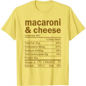 Mac And Cheese Nutrition Facts T-Shirt