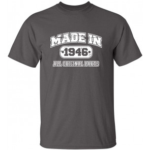 Made In 1946 All Original Parts T-Shirt
