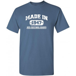 Made In 1947 All Original Parts T-Shirt