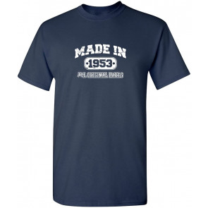 Made In 1953 All Original Parts T-Shirt