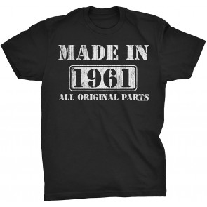 Made In 1961 All Original Parts T-Shirt
