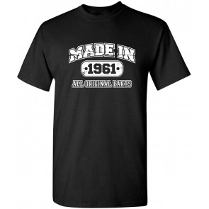 Made In 1961 All Original Parts T-Shirt