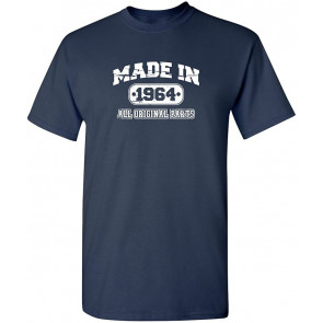 Made In 1964 All Original Parts T-Shirt