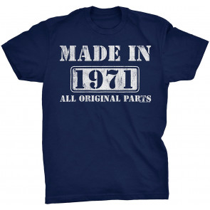 Made In 1971 All Original Parts T-Shirt