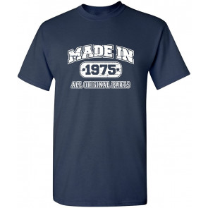Made In 1975 All Original Parts T-Shirt