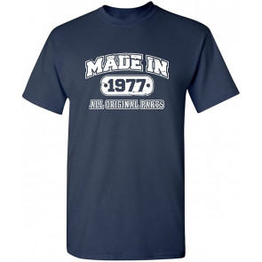 Made In 1977 All Original Parts T-Shirt