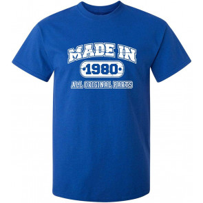 Made In 1980 All Original Parts T-Shirt