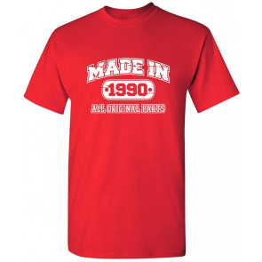 Made In 1990 All Original Parts T-Shirt