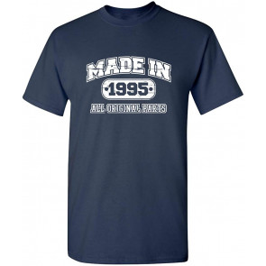 Made In 1995 All Original Parts T-Shirt
