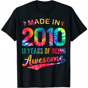 Made In 2010 11 Years Of Being Awesome Colorful Tie Dye 11th T-Shirt
