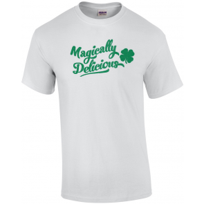 St. Patrick's Day Magically Delicious T-Shirt