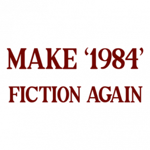 Make 1984 Fiction Again  George Orwell  Funny Tshirt
