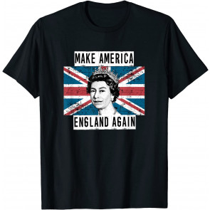 Make America England Again T-Shirt