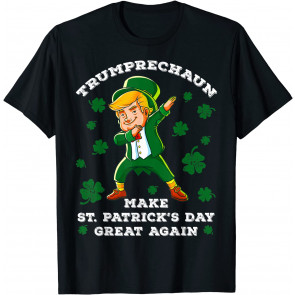 Make St Patricks Day Great Again  T-Shirt
