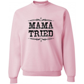 Mama Tried Retro Country Music Sweat T-Shirt