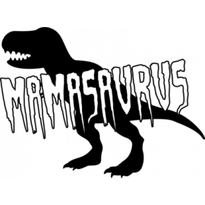 Mamasaurus T-Shirt