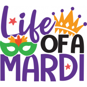 Mardi Gras Life Of A Mardi T-Shirt