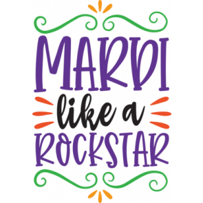 Mardi Like A Rockstar T-Shirt