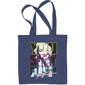 Marilyn Monroe You Stay Classy Shopping Tote Bag T-Shirt