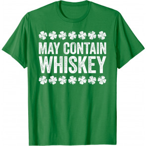 May Contain Whiskey T-Shirt