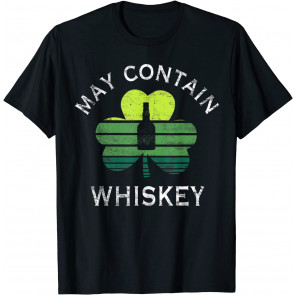 May Contain Whiskey T-Shirt