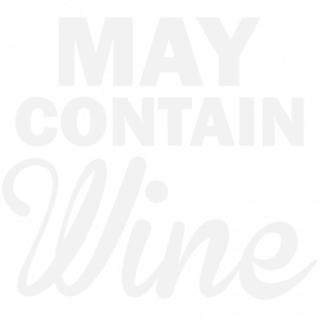 May Contain Wine  Funny Wine Tshirt