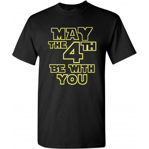 May The 4th Be With You T-Shirt