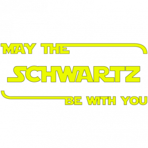 May The Schwartz Be With You  Funny Spaceballs 90s Tshirt