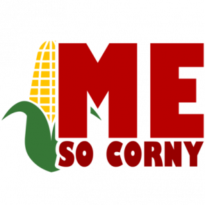 Me So Corny  Nebraska Tshirt