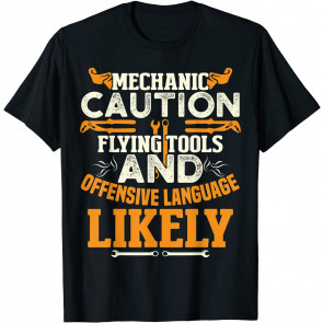 Mechanic Caution Message T-Shirt