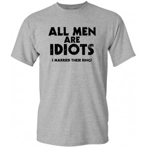 Men Are Idiots T-Shirt