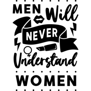 Men Will Never Understand Women T-Shirt