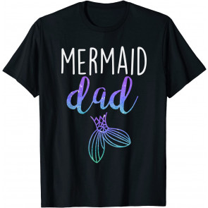Mermaid Dad Mermaid Birthday Party  T-Shirt