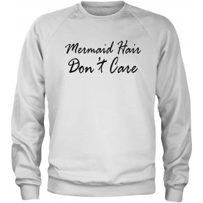 Mermaid Hair Don't Care T-Shirt